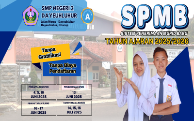 SPMB SMP NEGERI 2 DAYEUHLUHUR TAHUN AJARAN 2025/2026